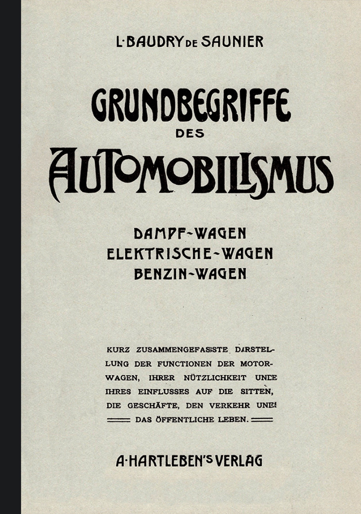 Grundbegriffe des Automobilismus von 1902 (Dampf-, Benzin- und Elektrowagen)