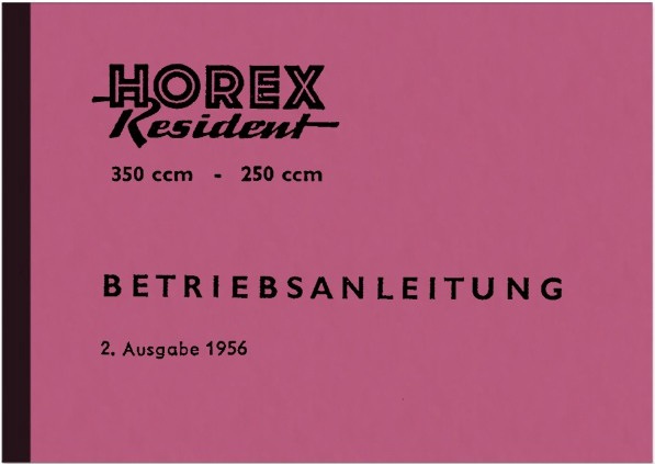 Horex Resident 250 350 ccm Bedienungsanleitung Handbuch Betriebsanleitung