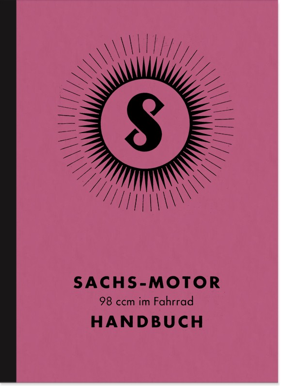 Sachs 98 ccm Nasenkolben 1936 Bedienungsanleitung Handbuch Betriebsanleitung
