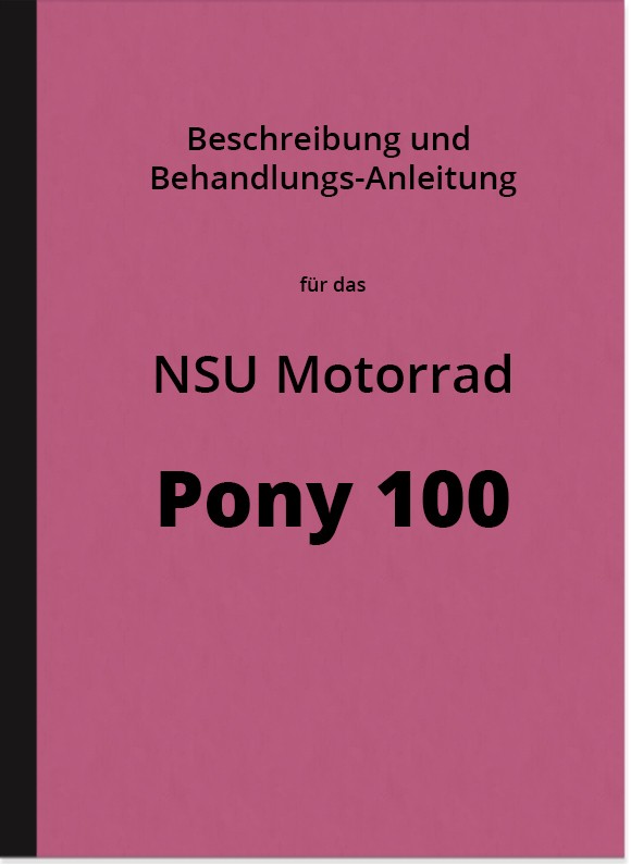 NSU Pony 100 Motorcycle User Manual User Manual