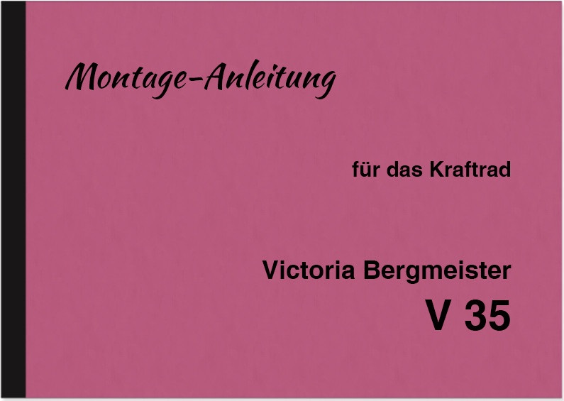 Victoria Bergmeister V 35 V35 Repair Manual Workshop Manual Assembly Instructions