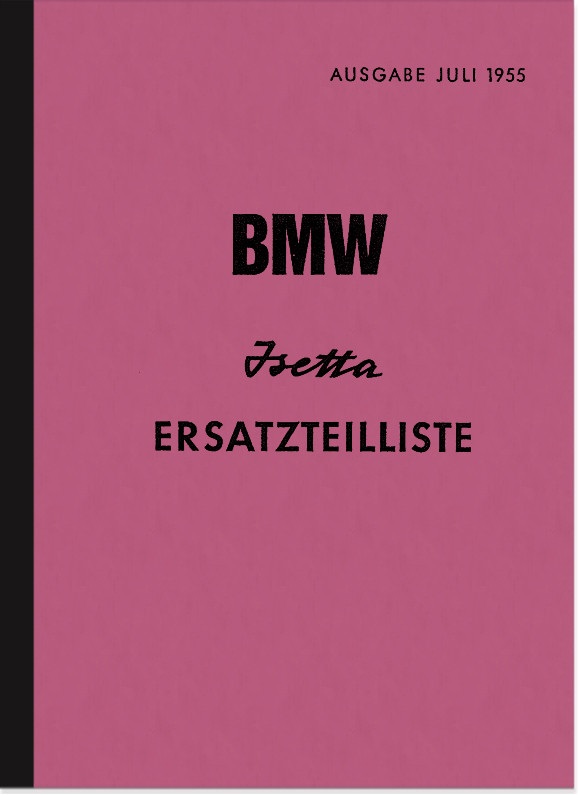 BMW Isetta 250 ccm Ersatzteilliste Ersatzteilkatalog Spare Parts Catalogue List