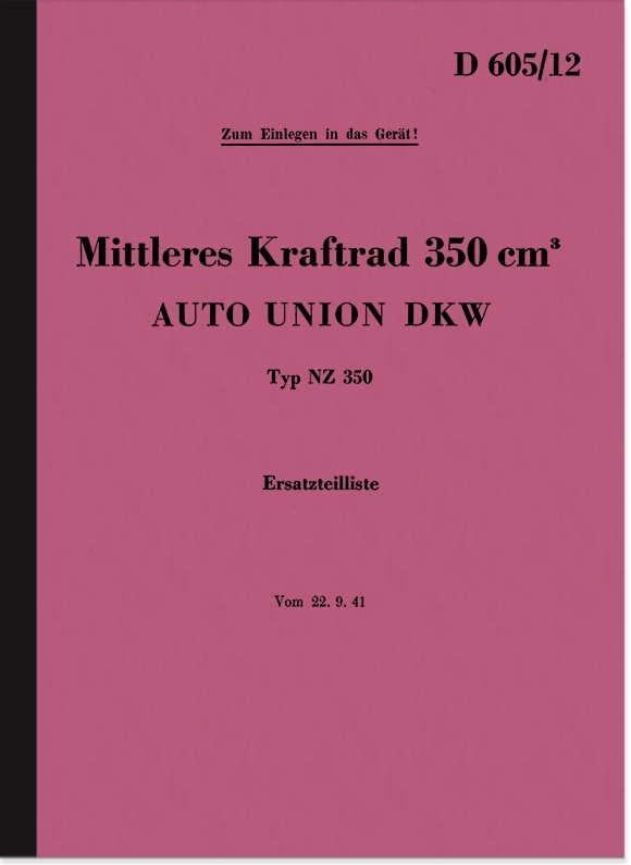 DKW NZ 350 WH Ersatzteilliste Ersatzteilkatalog Teilekatalog Dienstvorschrift D 605/12
