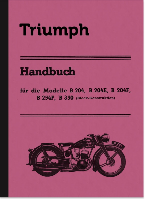 Triumph TWN B 204, B 204 E, B 204 F, B 254 F u. B 350 Bedienungsanleitung Betriebsanleitung Handbuch
