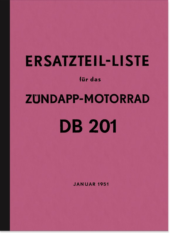 Zündapp DB 201 Ersatzteilliste Ersatzteilkatalog Teilekatalog DB201