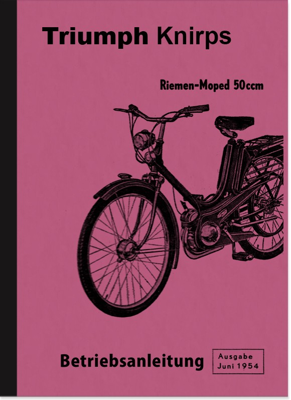 Triumph Knirps Bedienungsanleitung Betriebsanleitung Handbuch Zündapp Moped