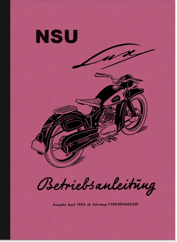 NSU Lux Motorrad Bedienungsanleitung Betriebsanleitung Handbuch