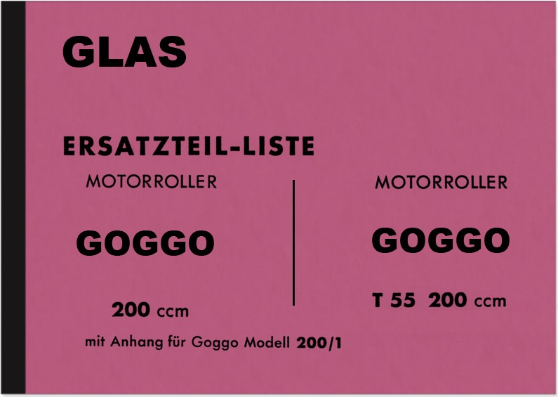 Glas Goggo Roller 200, T 55, 200/1 Ersatzteilliste Ersatzteilkatalog Teilekatalog