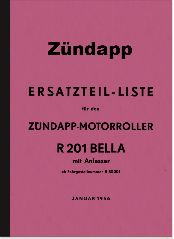 Zündapp Bella R 201 mit Anlasser Ersatzteilliste Ersatzteilkatalog Teilekatalog R201
