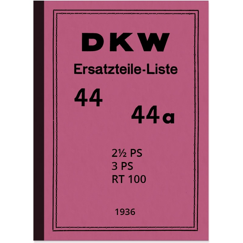 DKW 44 44a RT 100 2,5 3 PS 2,5PS 3PS RT100 Spare Parts List Spare Parts Catalog