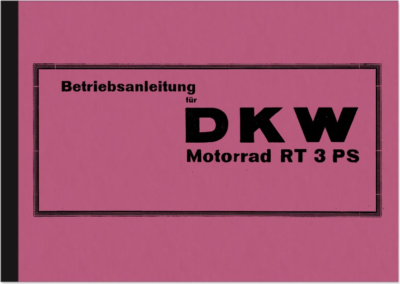 DKW RT 3 PS Bedienungsanleitung Betriebsanleitung Handbuch 3PS