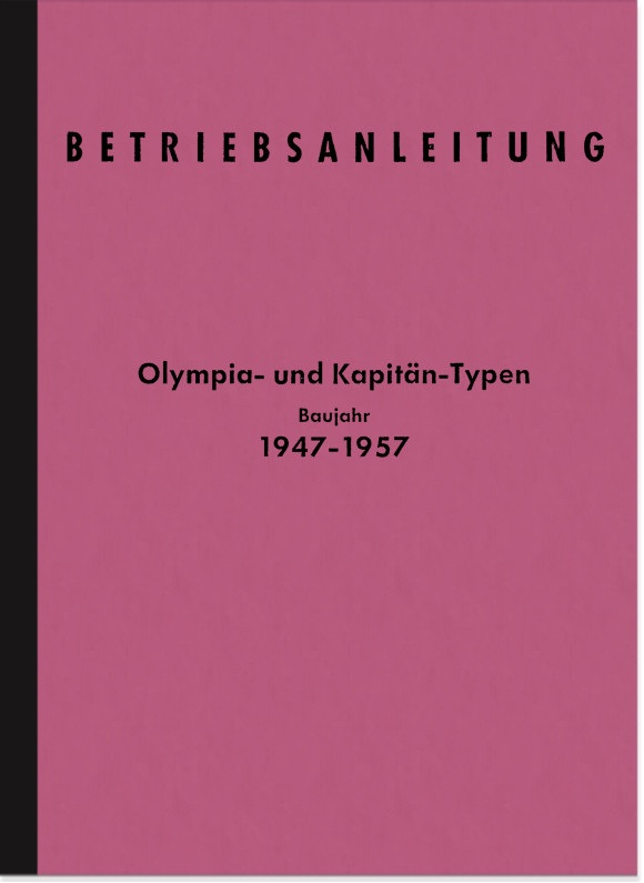Opel Olympia und Kapitän 1947-1957 Bedienungsanleitung
