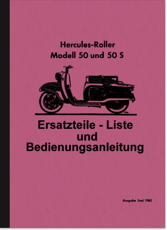 Hercules scooter model 50 and 50 S Instruction manual and spare parts list