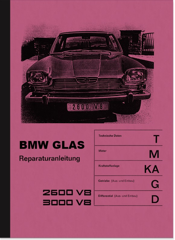 Glas (BMW) 2600 3000 V8 Reparaturanleitung Werkstatthandbuch Montageanleitung