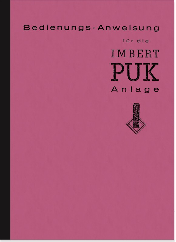 Imbert PUK Holzgas-Anlage 1946 Bedienungsanleitung Betriebsanleitung Handbuch