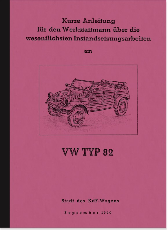 VW Typ 82 Kübelwagen Repair Manual Workshop Manual Assembly Instructions