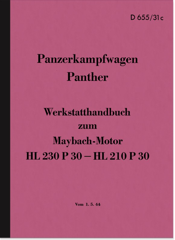 Maybach Panther Reparaturanleitung Werkstatthandbuch Panzerkampfwagen HDv D 655/ 31c Wehrmacht