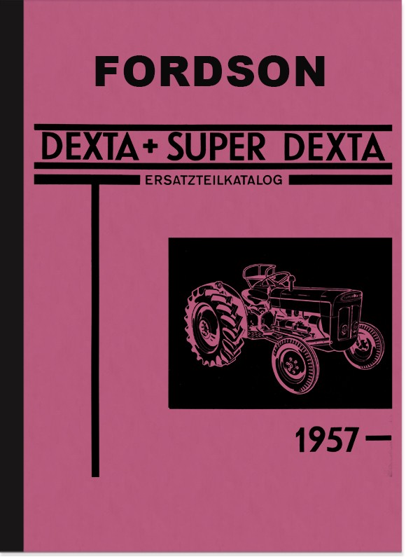 Fordson Dexta and Super-Dexta tractor spare parts list Spare parts catalog