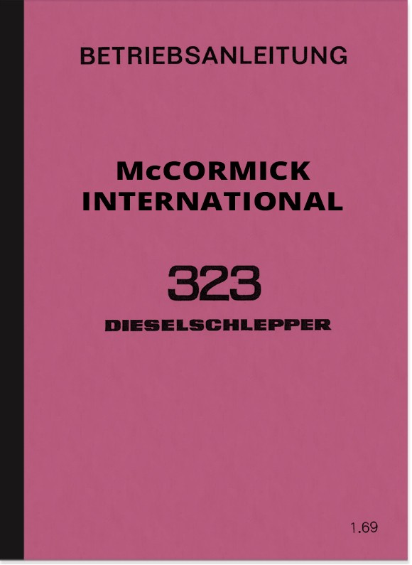 IHC McCormick 323 Diesel Tractor Instruction Manual Instruction Manual