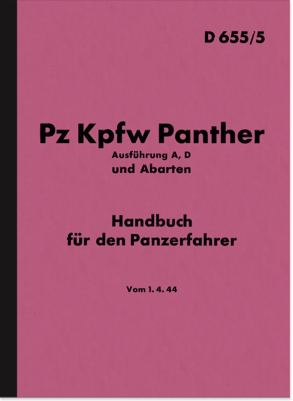 Pz Kpfw Panther Ausführung A und D Beschreibung HDV Panzer D655/5