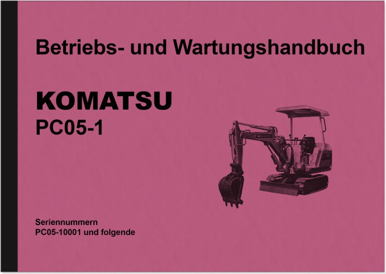 Komatsu PC05-1 Bagger Bedienungsanleitung Betriebsanleitung Handbuch Wartung