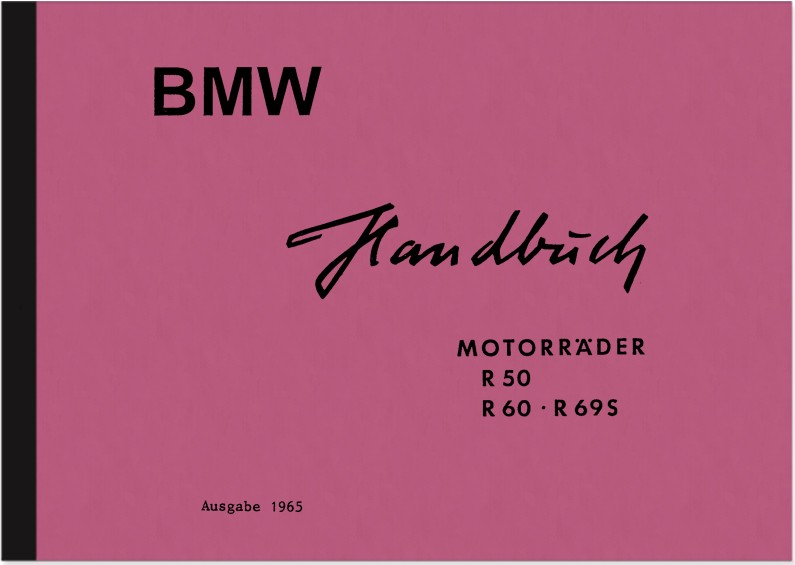 BMW R 50, R 60 und R 69 S Bedienungsanleitung Betriebsanleitung Handbuch