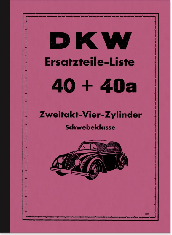 DKW 4=8 Zweitakt-Vier-Zylinder Schwebeklasse Ersatzteilliste 40 Ersatzteilkatalog Wagen PKW