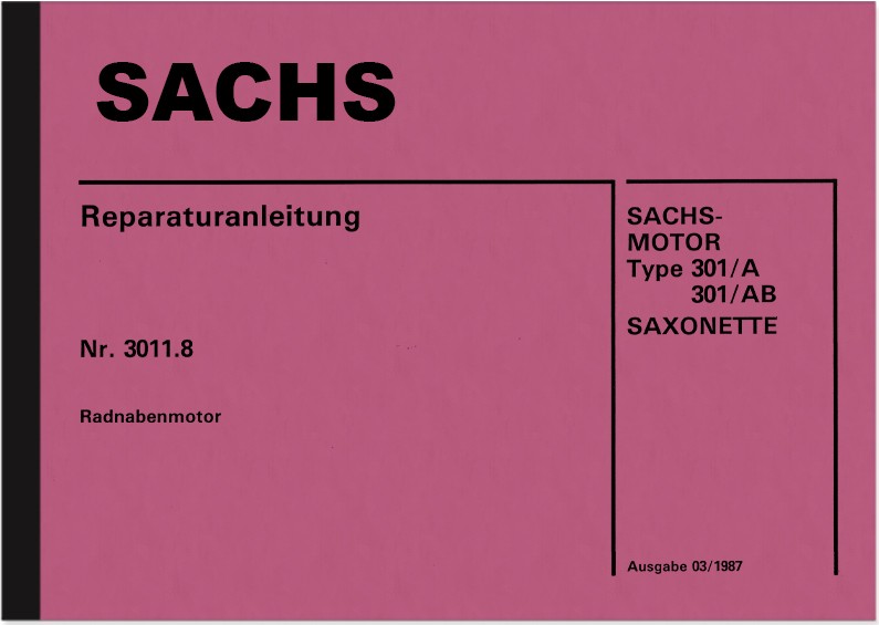 Sachs Saxonette Motor Type 301 A AB Nr. 3011.8 Reparaturanleitung Werkstatthandbuch