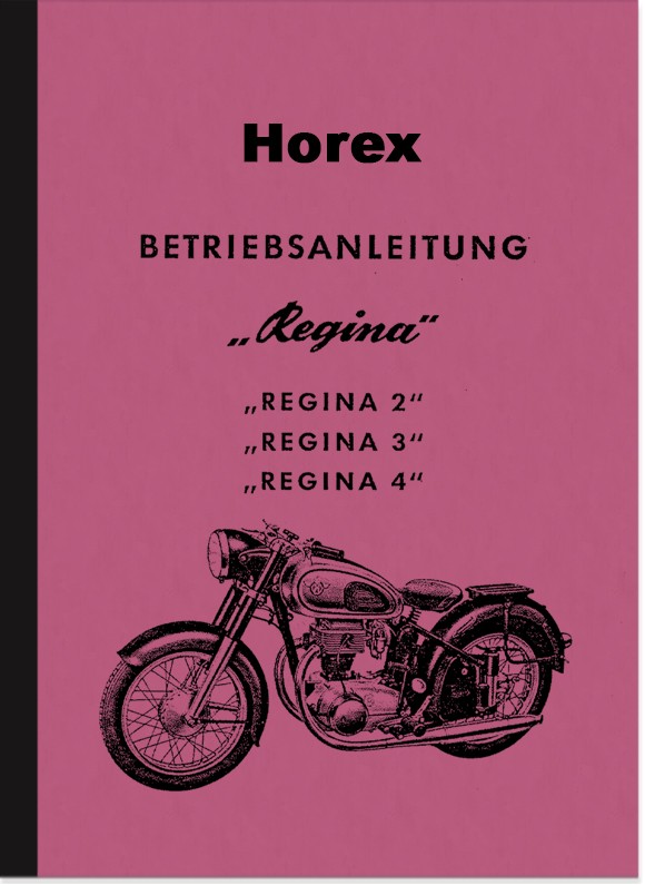 Horex Regina 2, 3 und 4 Bedienungsanleitung Betriebsanleitung Handbuch