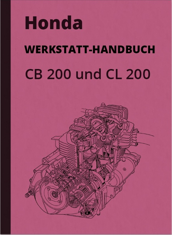 Honda CB CL 200 Reparaturanleitung Werkstatt-Handbuch Montageanleitung CB200