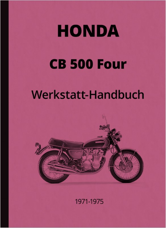 Honda CB 500 F Four CB500 1971-1975 Reparaturanleitung Werkstatthandbuch