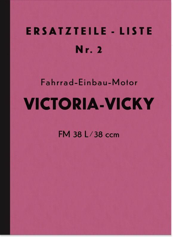 Victoria Vicky I II 1 FM 38 L NL 2 Ersatzteilliste Ersatzteilkatalog Teilekatalog