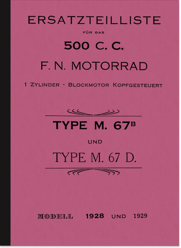 F.N. FN 500 ccm M. 67 B M D OHV 1928/1929 Ersatzteilliste Ersatzteilkatalog Teilekatalog