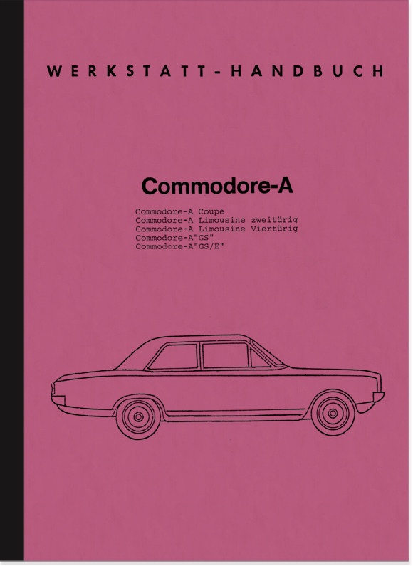 Opel Commodore A Coupé Limousine GS GS/E Reparaturanleitung Werkstatthandbuch