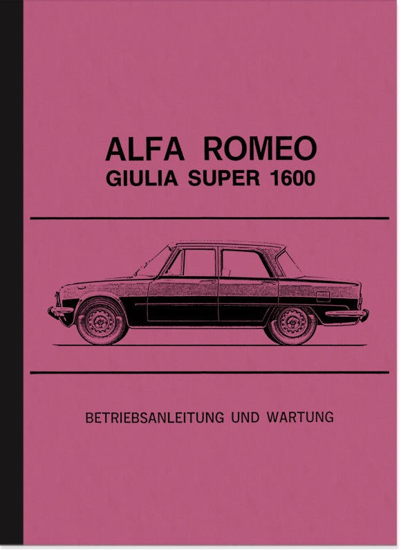 Alfa Romeo Giulia Super 1600 Bedienungsanleitung