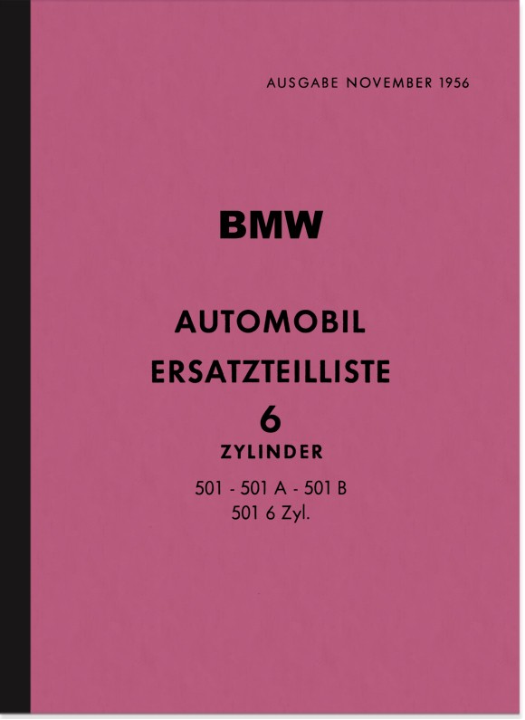 BMW 501 A B 6-Zylinder Ersatzteilliste Ersatzteilkatalog Teilekatalog 1952-1956