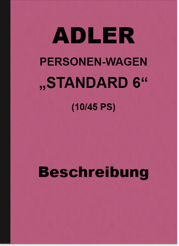 Adler Standard 6 10/45 PS Bedienungsanleitung Beschreibung