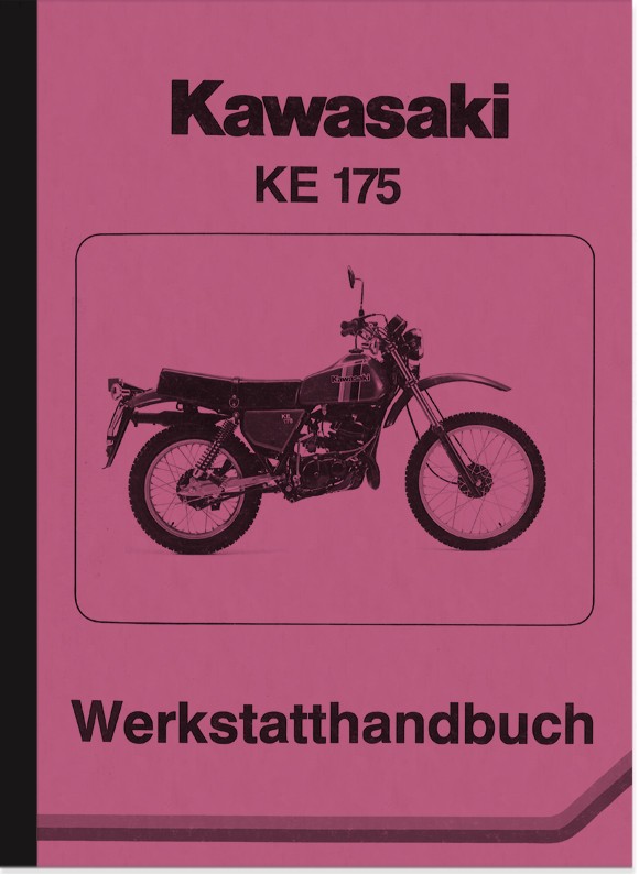 Kawasaki KE 175 Reparaturanleitung Werkstatthandbuch Montageanleitung KE175 