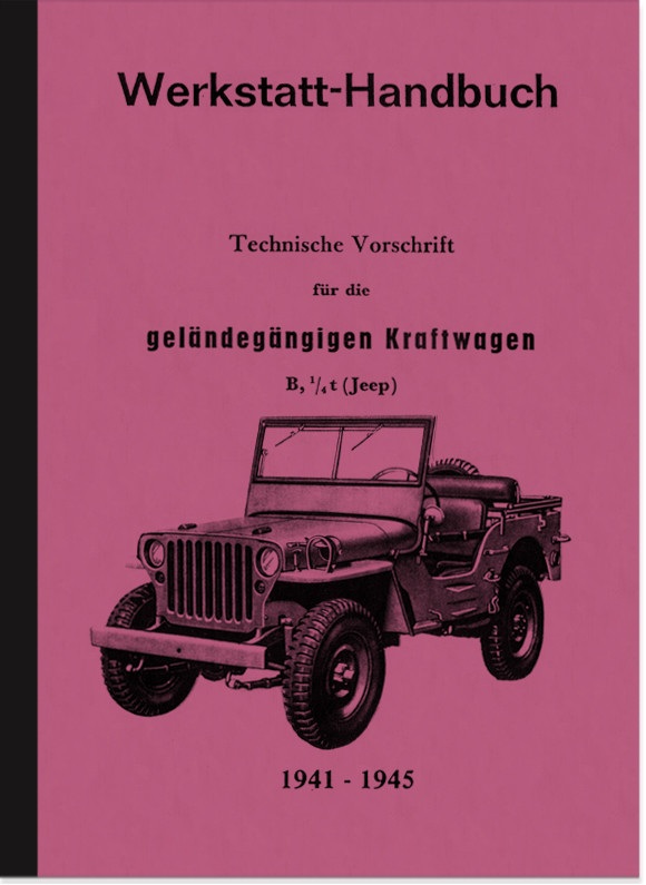 Jeep B 1,4t 1941-1945 repair manual workshop manual assembly instructions