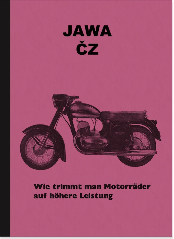 Jawa "Wie trimmt man Motorräder" CZ 125 175 250 Tuninganleitung Beschreibung