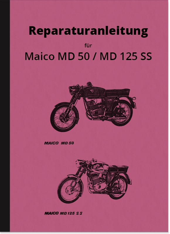 Maico MD 50, 125 SS, RS 125, MC 125, GS 125 Reparaturanleitung Werkstatthandbuch