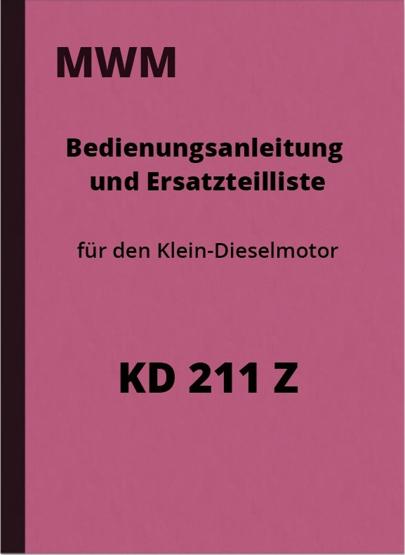 MWM KD 211 Z Operating Instructions Spare Parts List Repair Instructions KD211Z Motor