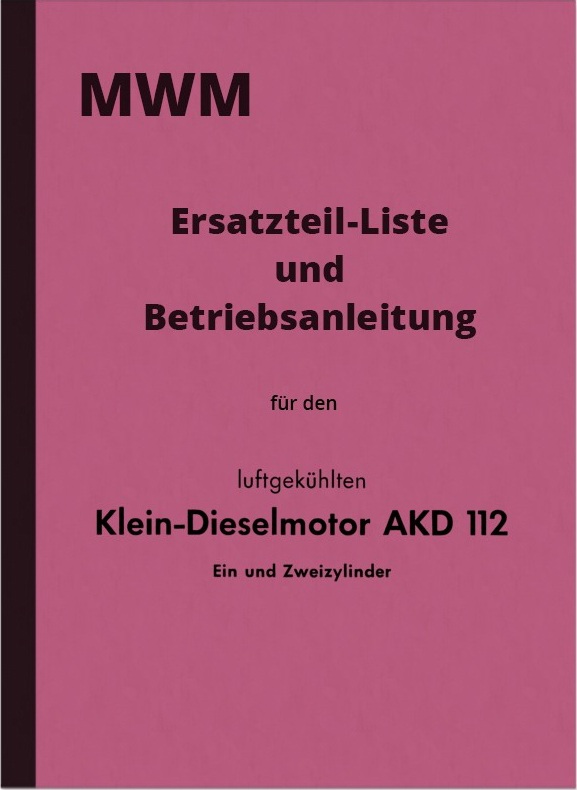 MWM AKD 112 E Z Operating Instructions Spare Parts List Manual Spare Parts Catalog