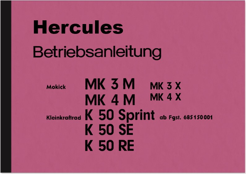 Hercules K 50 Sprint K 50 MK 3 4 SE RE M X 50 S Operating Instructions Manual