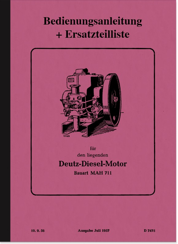 Deutz Diesel-Motor MAH 711 Bedienungsanleitung Handbuch und Ersatzteilliste