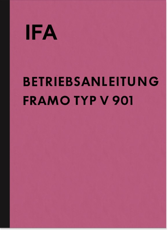 Framo V 901 Kleinlaster Bedienungsanleitung Betriebsanleitung Handbuch