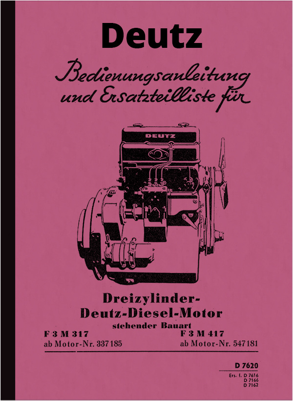 Deutz Diesel-Motor F 3 M 317/ 417 Bedienungsanleitung und Ersatzteilliste