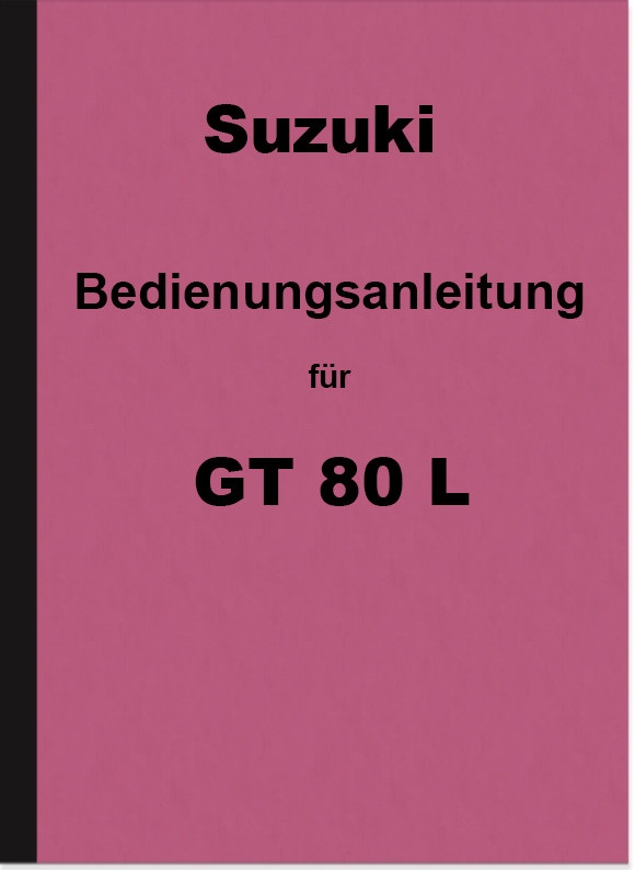 Suzuki GT 80 L Bedienungsanleitung