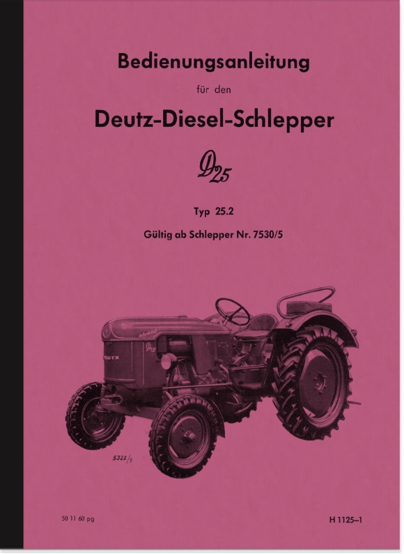 Deutz D25 Typ 25.2 luftgekühlt Diesel Schlepper Traktor Bedienungsanleitung 