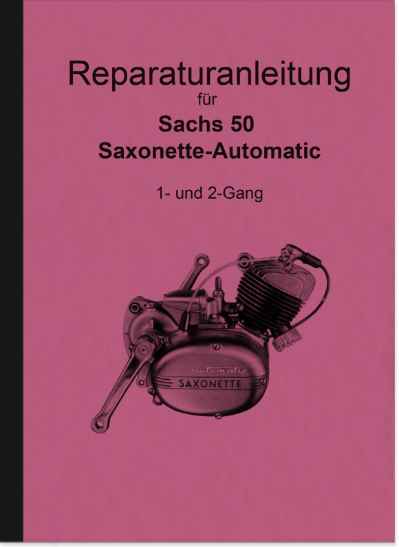 Sachs Saxonette 50 AUTOMATIC MOTEUR réparation Instructions Atelier Livre NEUF